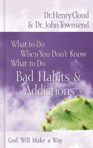 Buy What to Do When You Don't Know What to Do: Bad Habits & Addictions : God Will Make a Way — BookShops.in