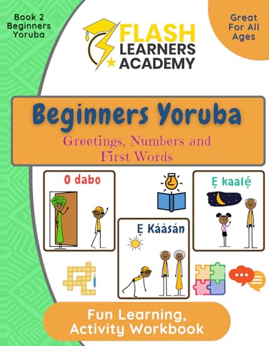 Beginners Yoruba Book 2, Greetings, Numbers & First Words': Yoruba For...