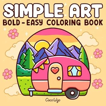 Paperback Simple Art: Coloring Book for Adults and Teens, Bold and Easy Designs for Relaxation with Minimalist Features (Bold & Easy Coloring) Book