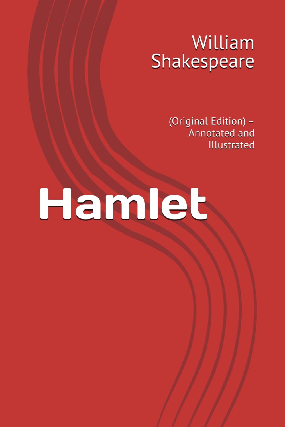 Hamlet: (Original Edition) – Annotated and Illustrated