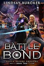Battle Bond: An Urban Fantasy Dragon Series (Death Before Dragons Book 2)