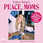 Peace, Moms (German Edition)