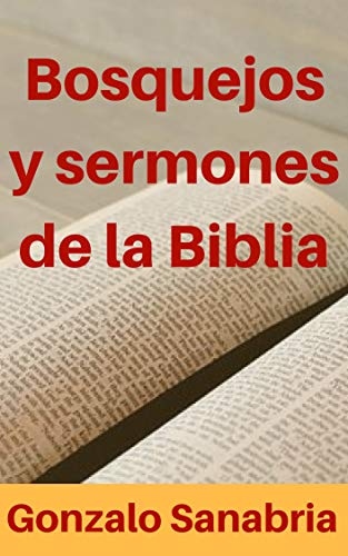 Bosquejos y Sermones de la Biblia: Temas para predicar (Predicaciones bíblicas nº 3) (Spanish Edition)