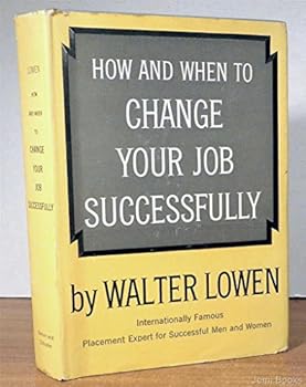 Hardcover How and when to change your job successfully Book