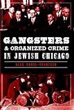 Gangsters and Organized Crime in Jewish Chicago (True Crime)