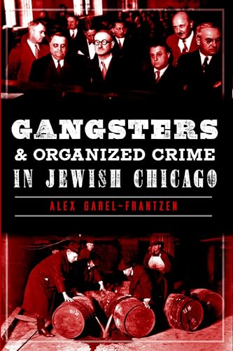 Gangsters and Organized Crime in Jewish Chicago (True Crime)