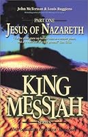 Jesus of Nazareth: King Messiah 1575581221 Book Cover