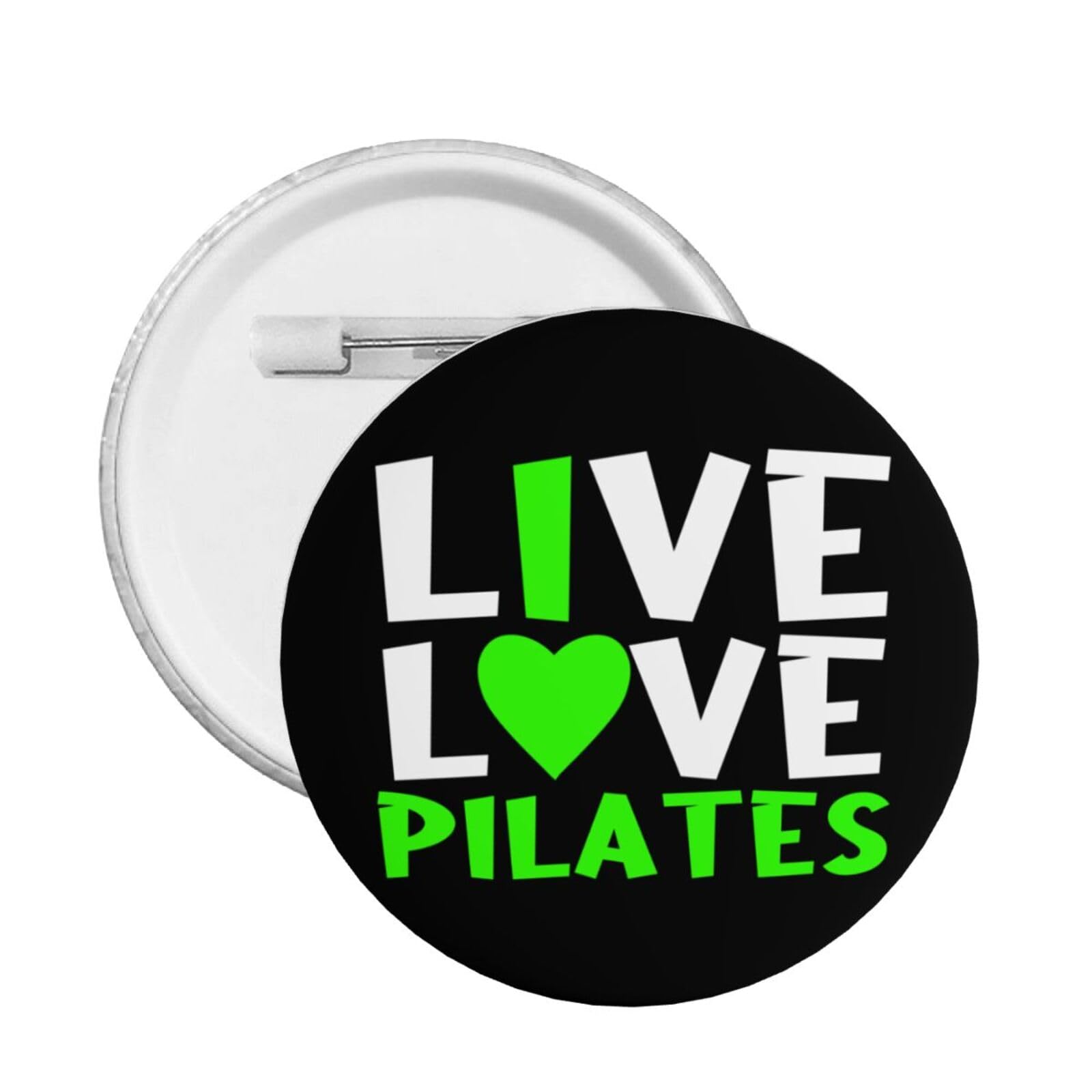 Live Love Pilates Round Badge for Men and Wemenï¼ŒTrendy