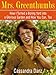 Mrs. Greenthumbs: How I Turned a Boring Yard into a Glorious Garden and How You Can, Too