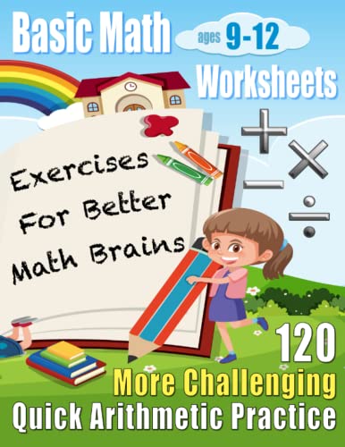 Independently Published Kortekaas, Michael R. More Challenging Quick Arithmetic Practice: 120 Basic Math Worksheets Ages 9-12  cover