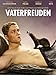 Vaterfreuden