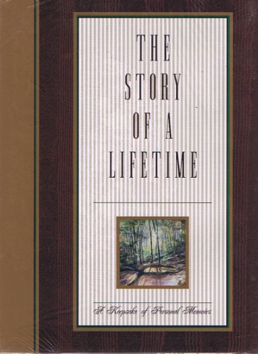 The Story of a Lifetime: A Keepsake of Personal Memoirs