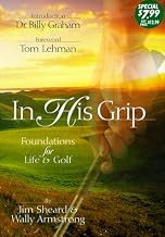 In His Grip: Foundations for Life & Golf