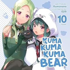 Kuma Kuma Kuma Bear, Vol. 10 cover art