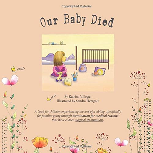 Buy Our Baby Died The road of grief during the death of a sibling. Coping with the loss and