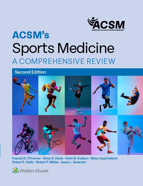 ACSM's Sports Medicine: A Comprehensive Review (American College of Sports Medicine)