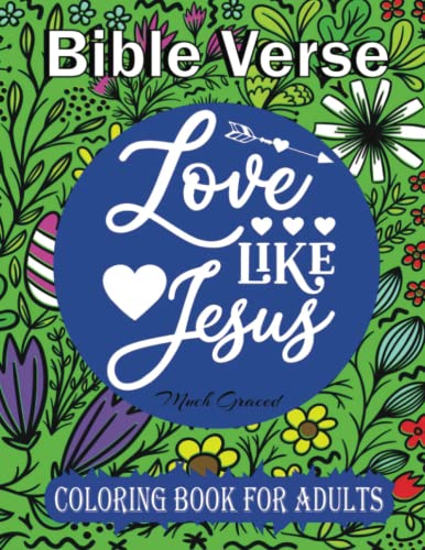Love like jesus: uplifting bible verse coloring book for adults