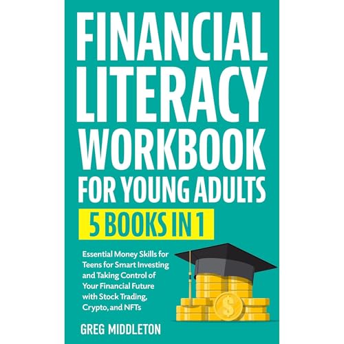 Financial Literacy Workbook For Young Adults (Written by Greg Middleton)