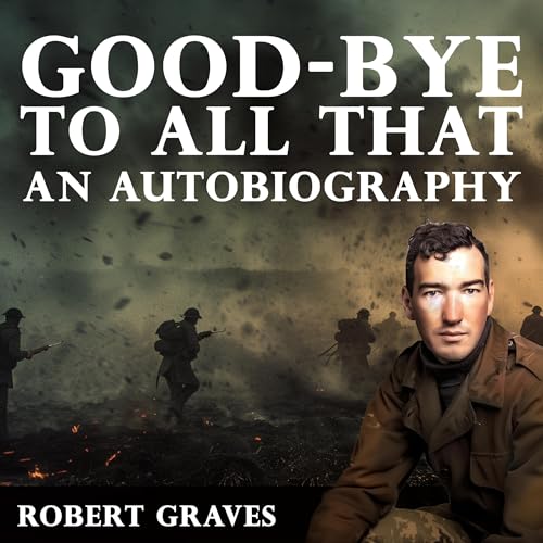 Good-Bye to All That by Robert Graves episode artwork