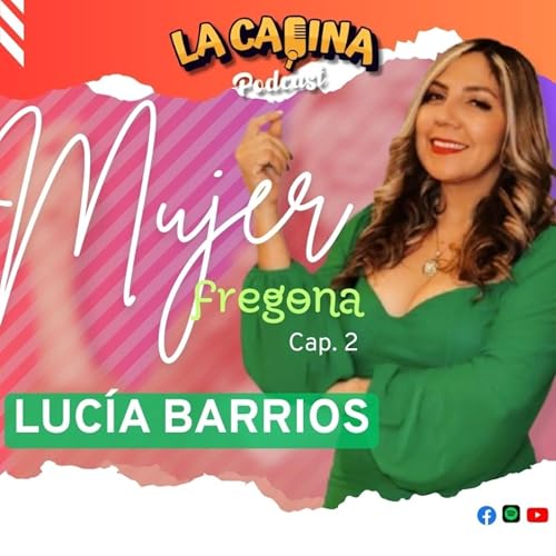 MUJER FREGONA - LUC&Iacute;A BARRIOS