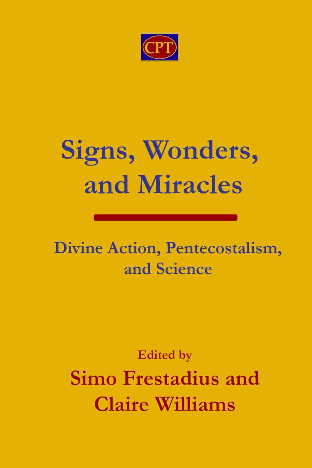 Signs, Wonders, and Miracles: Divine Action, Pentecostalism, and Science