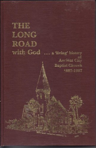 The Long Road With God...a 'Living' History of ... B0011VM140 Book Cover