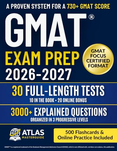 GMAT® Exam Prep: The Strategic Guide to the New GMAT Focus | 3,000+ Practice Questions, 10 Full-Length Tests, Proven Strategies & Stress-Free Study Plan for a 730+ Score