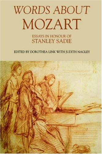 Words about Mozart: Essays in Honour of Stanley Sadie: 0