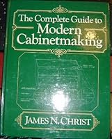The Complete Guide to Modern Cabinetmaking 0131601776 Book Cover