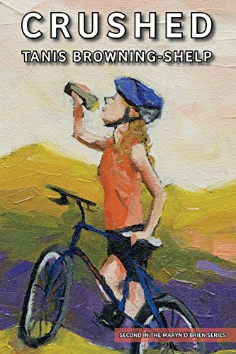 Crushed (The Maryn O'Brien Series)