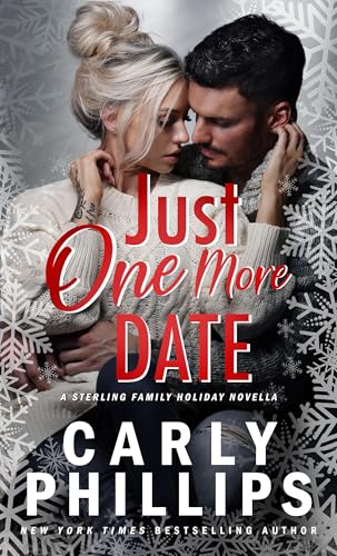 Just One More Date: A Sterling Family Holiday Novella (The Sterling Family Book 7)