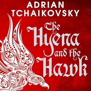 The Hyena and the Hawk Audiolibro Por Adrian Tchaikovsky arte de portada
