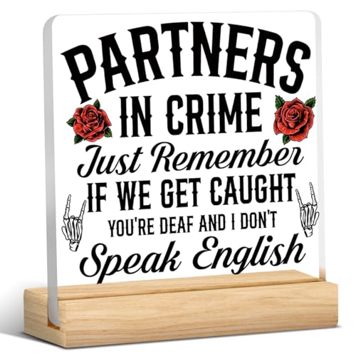 Friend Gifts for Women & Men - Funny 'Partner in Crime' Acrylic Sign Decoration for Desk, Table, Shelf - 4 x 4 Inches