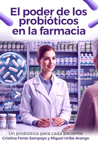 El Poder de los Probióticos en la Farmacia: Un probiótico para cada paciente