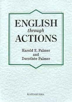 洋書 English Through Actions ENGLISH through ACTIONS 新装版 | ハロルド イー パーマ