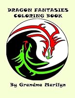 Dragon Fantasies Coloring Book 1517375002 Book Cover