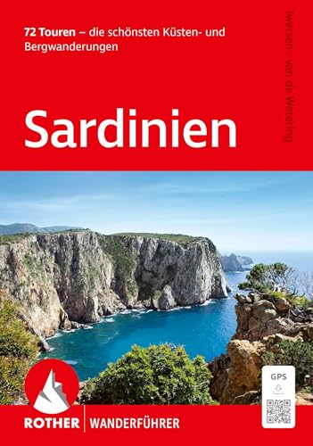 Sardinien, Rother Wanderführer: 72 Touren – die schönsten Küsten- und Bergwanderungen. Mit GPS-Tracks