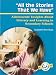 All the Stories That We Have: Adolescents' Insights About Literacy and Learning in Secondary Schools (Bright Ideas Books)