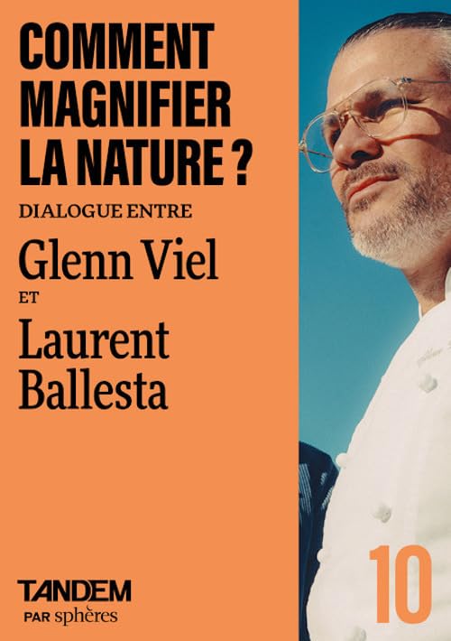 Comment magnifier la nature ?: Dialogue entre Glenn Viel et Laurent Ballesta
