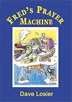 Fred's Prayer Machine 1929039077 Book Cover