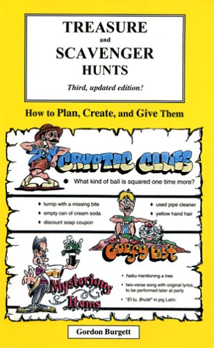 Treasure and Scavenger Hunts: How to Plan, Create, and Give Them