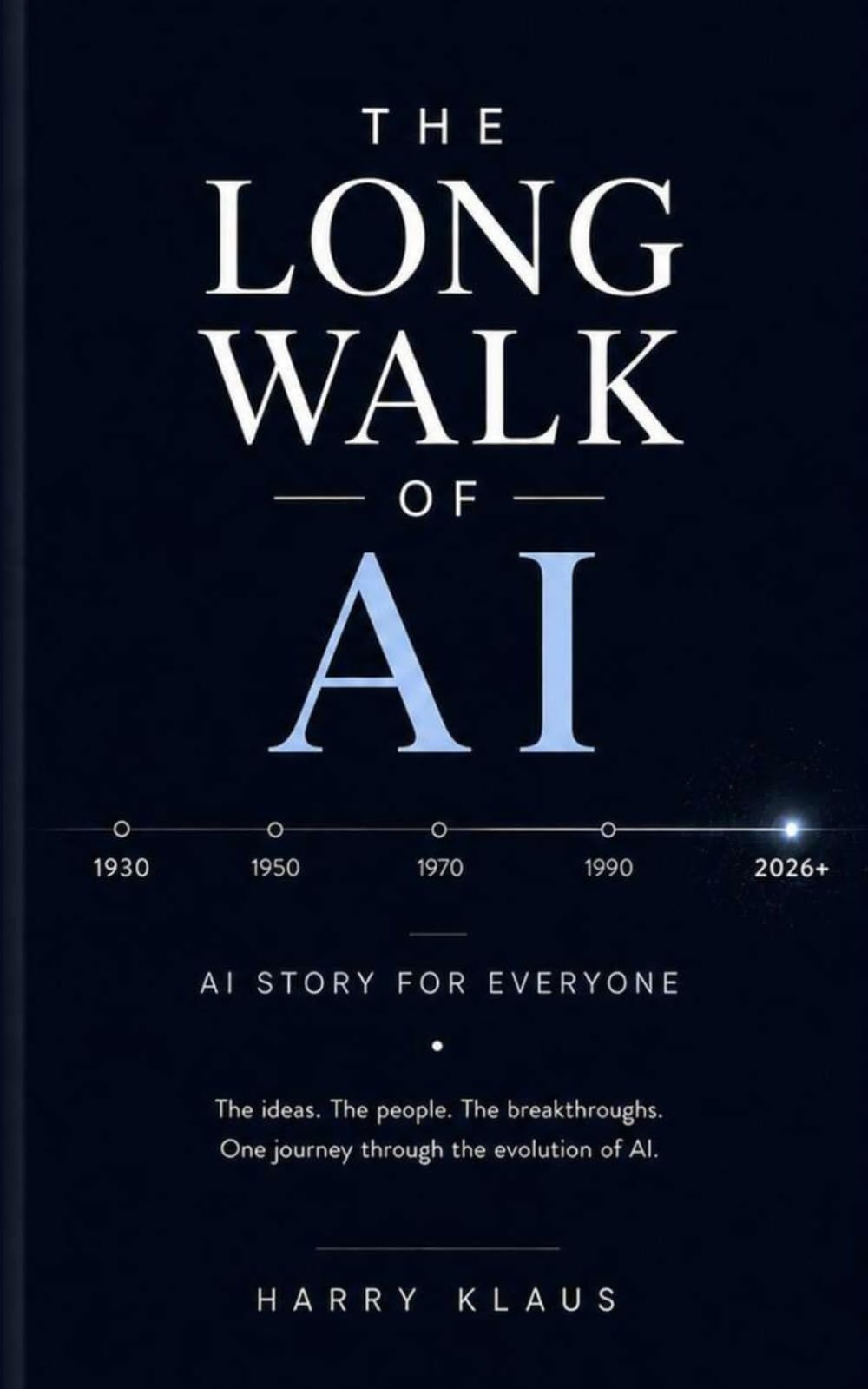 THE LONG WALK OF AI: AI Story for Everyone