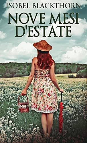 Nove Mesi D'estate (Italian Edition)
