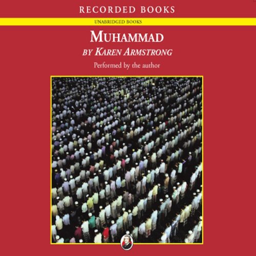 Amazon Com Muhammad A Prophet For Our Time Audible Audio Edition Karen Armstrong Karen Armstrong Recorded Books Books