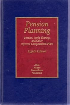 PENSION PLANNING: PENSION, PROFIT-SHARING, AND OTHER DEFERRED COMPENSATION PLANS; Tax regulations have Clarified possibilities for more innovative retirement plan designs; many new educational learnin