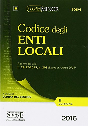 Codice degli enti locali. Ediz. minor Codice degli enti locali. Ediz. minor