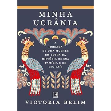 Capa do livro Minha Ucrânia: A jornada de uma mulher em busca da história de sua família e seu país