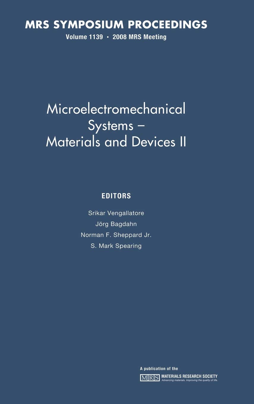 Buy Microelectromechanical Systems: Volume 1139: Materials and Devices II (MRS Proceedings) — BookShops.in