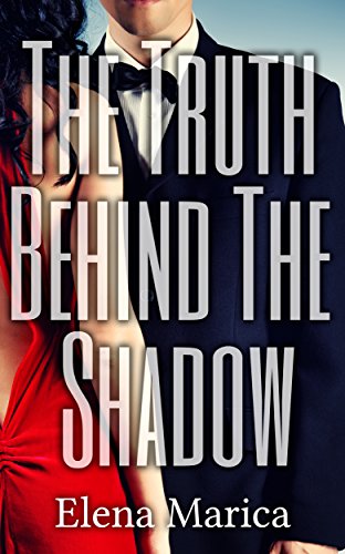 The Truth Behind The Shadow (English Edition)