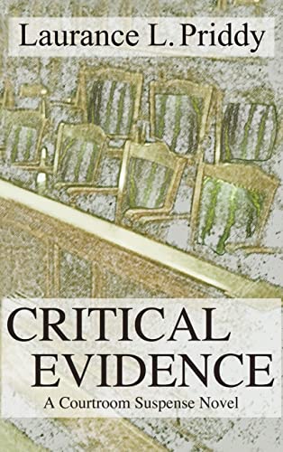 Critical Evidence: A Courtroom Suspense Novel